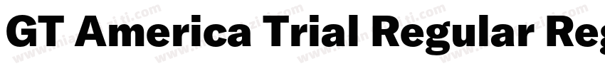 GT America Trial Regular Regular字体转换